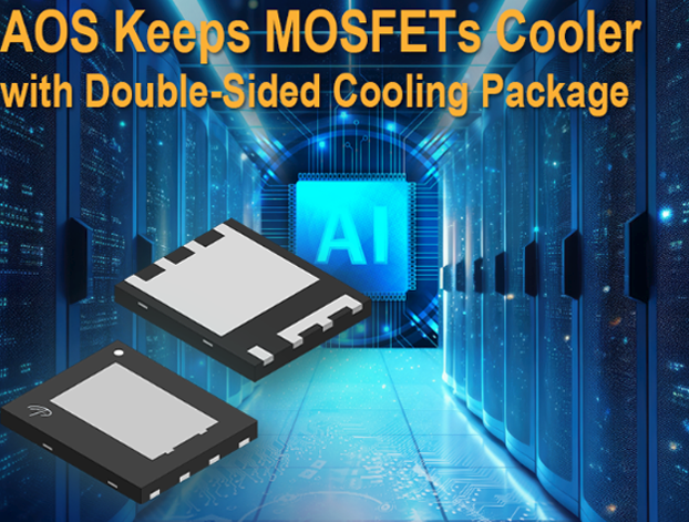 AOS發(fā)布新款100V MOSFET AONA66916，采用創(chuàng)新雙面散熱封裝